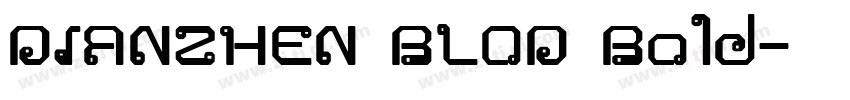 DIANZHEN BLOD Bold字体转换